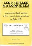 LES FEUILLES MARCOPHILES N° 296 Supplément LES DOCUMENTS OFFICIELS RACONTENT LA POSTE A LUXEUIL ET DANS LES ENVIRONS - Otros & Sin Clasificación