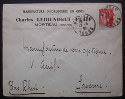 Morteau Doubs 1936 Charles Leibundgut-Petit Manufacture D'horlogerie En Gros, Lettre Pour Saverne - 1921-1960: Periodo Moderno