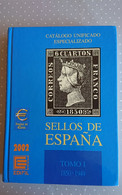 Catalogo Unificado Especializado Sellos De Espana Tomo 1 1850-1949 2002 - Spain
