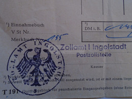 D185149 Quittung über Pauschalierte Eingangsabgaben -Zollamt I. Ingolstadt 1962 - Customs Cleared Cigarettes - 1950 - ...