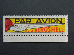 Vignette étiquette Pour La Poste Aérienne Par Avion Huile Aeroshell - Aviación