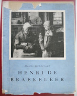 Inleiding Tot De Idee HENRI DE BRAEKELEER Door Maurice Gilliams Genummerd 472/500 Gesigneerd    1945 Antwerpen - Histoire