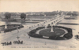 Tours       37       Square Rabelais  Et Descartes. Pont De Pierre    (voir Scan) - Tours