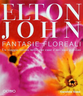 Elton John Fantasie Floreali - Caroline Cass,  1998,  Octavo - Collections