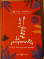 La Pimpinella - Delacourt - Salani,2015 - R - Bambini E Ragazzi