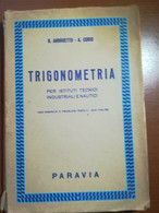 Trigonometria - G. Andrunetto - A.Corio - PAravia - 1959 - M - Ragazzi