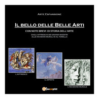 Il Bello Delle Belle Arti, Di Arte Espansione,  2019,  Youcanprint - ER - Arts, Architecture