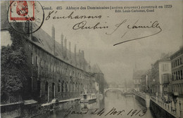 Gent - Gand // Abbaye Des Dominicaines (Ancien Couvent) Construct En 1229 191? Ed. Louis Carbonez / Zeldzaam - Gent