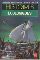 GRANDE ANTHOLOGIE DE LA SF - HISTOIRES ECOLOGIQUES - REED 1987 -- Couv : ADAMOV - Livre De Poche