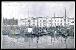 PORTO ALEGRE  - FEIRAS E MERCADOS - Doca E Mercado Publico. ( Nº 1)  Carte Postale - Porto Alegre