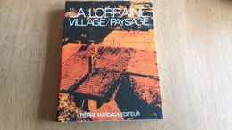 LA LORRAINE Village Paysage Régionalisme Gaume Arlon Attert Virton Chiny Martué Habay Etalle Torgny Musson Ruette Udange - België