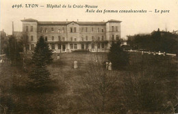 Lyon * 4ème * Hôpital De La Croix Rousse * Asile De Femmes Convalescentes * établissement Médical - Lyon 4