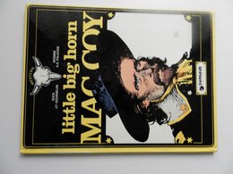 MAC COY  WESTERN LITTLE BIG HORN PAR PALACIOS EN EO 1980 COTE 15 € - Mac Coy