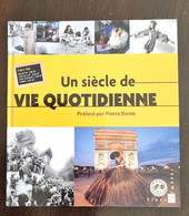 Un Siècle De Vie Quotidienne Par Pierre Bonte (2002) Le Siècle Au Fil Du Timbre N°6 - Autres & Non Classés
