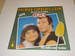 45 TOURS SIM ET PATRICK TOPALOFF OU EST MA CH MISE GRISE 1978 - Humor, Cabaret