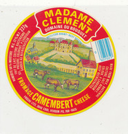 A A 620  /  ETIQUETTE DE FROMAGE   CAMEMBERT   MADAME CLEMENT DOMAINE DU BOUQUET - Cheese