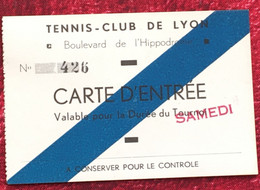 1936 Lyon Tennis Club-☛Carte D'entrée-☛Bd De L'hippodrome Valable Pour Durée Tournoi Samedi-N°426- Billet Ticket Entry - Sonstige & Ohne Zuordnung