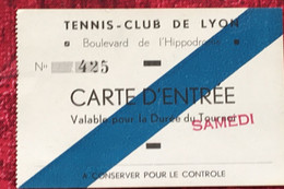 1936 Lyon Tennis Club-☛Carte D'entrée-☛Bd De L'hippodrome Valable Pour Durée Tournoi Samedi-N°425- Billet Ticket Entry - Other & Unclassified