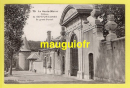 52 HAUTE MARNE / ANDELOT BLANCHEVILLE / ABBAYE DE SEPTFONTAINES : LE GRAND PORTAIL - Andelot Blancheville