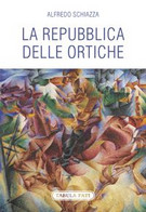 La Repubblica Delle Ortiche - Novelle, Racconti