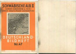 Nr. 47 Deutschland-Bildheft - Schwäbische Alb II (Gebiet: Kirchheim Und Teck - Urach - Reutlingen - Lichtenstein) - Otros & Sin Clasificación