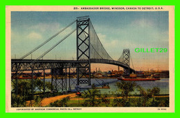 WINDSOR, ONTARIO - AMBASSADOR BRIDGE WINDSOR TO DETROIT, MI - TRAVEL - UNITED NEWS CO - - Windsor