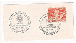 Switzerland 1954 Cancellation: Football Fussball Soccer Calcio; Fifa World Cup; Match D'ouverture Lausanne - 1954 – Suisse
