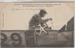 2ème Gde Semaine D'AVIATION De Champagne (05/07/1910) Hubert LATHAM à Bord De Son "Antoinette " (Beau Plan) - Aviateurs