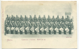 Old Tarjeta Postal Mexico Tambores Y Clarines - XIII De Infanteria - Militaria -   Around 1900 - México