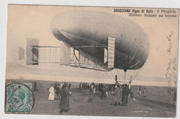 Cartolina - Bracciano - Vigna Di Valle - Il Dirigibile Militare Italiano Sul Terreno - 1909 - Transport