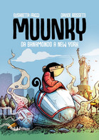 MUUNKY - Da Banamondo A New York - Novelle, Racconti