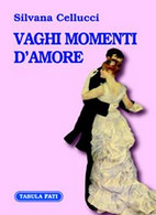 Vaghi Momenti D’amore - Novelle, Racconti