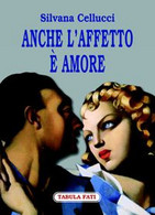 Anche L'affetto è Amore - Novelle, Racconti