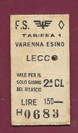 271021 - TICKET TRANSPORT METRO CHEMIN DE FER TRAMWAY - ITALIE 1957 - H0683 FS LECCO 2A CL LIRE 150 - Europe