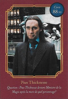 Carte Harry Potter Auchan N°88 Pius Thicknesse - Harry Potter