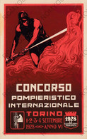 CARTOLINA  PUBBLICITARIA CONCORSO POMPIERISTICO INTERNAZIOALE,TORINO 1-2-3-4 SETTEMBRIE 1928-ANNO VI,NON VIAGGIATA - Non Classés