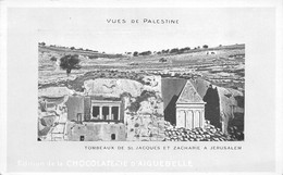 ASIE - Palestine - Tombeaux De St-Jacques Et Zacharie à Jérusalem - Edition De La Chocolaterie D'Aiguebelle - Palestine