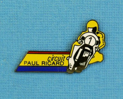 1 PIN'S //  ** MOTO / CIRCUIT PAUL RICARD ** . (SAGGAY) - Motos