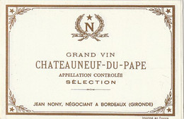 *** Etiquette ***   CHATEAUNEUF DU PAPE  1970 Selection Jean Nony Bordeaux - Côtes Du Rhône