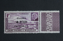 1944 ST PIERRE ET MIQUELON TP DE 1941 SURCHARGE "OEUVRES COLONIALES"  2f50 SUR 1f LILAS Y&T NO 313 NEUF MH AMINCI - Neufs