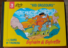 RARE Et Superbe BD SYLVAIN Et SYLVETTE N° 3 L'ours Et L'agneau  Aventures Dédicacé Dédicace CLAUDE DUBOIS  EO Etc - Sylvain Et Sylvette