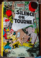 RARE Et Superbe Bd Une Aventure De Blondin Et Cirage Silence On Tourne Jijé 1956 Cartonné Dupuis EO Française - Blondin Et Cirage