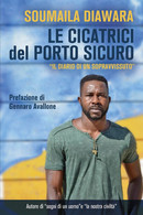 Le Cicatrici Del Porto Sicuro - Toursim & Travels