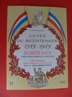 Etiquette Vin Cuvée Du Bicentenaire Révolution 1789 - 1989 Bordeaux Gironde - Bicentenary Of The French Revolution