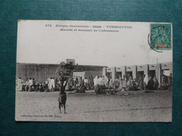 AOF - Soudan - TOMBOUCTOU - Marché Et Bureaux De L'intendance - Edition Fortier - 1907 - Sudan
