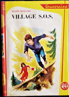 Marie Maraire - Village S.O.S. - Rouge Et Or  Souveraine - N° 648 - ( 1964 ) . - Bibliotheque Rouge Et Or