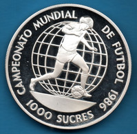 ECUADOR 1000 SUCRES 1986  KM# 86 Silver .925 Argent CAMPEONATO MUNDIAL DE FOOTBALL - Ecuador