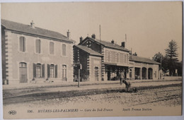 HYERES Les PALMIERS - 896 - Gare Du Sud France - Hyeres