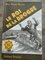 Mon Roman Policier: Le Roi De La Drogue - Jacques Chambon/ Ferenczi - Other