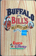 FRANCE  - Euro Disney RESORT  -  SPECTACLE BUFFALO BILL  - Wild West Show - Passaporti  Disney